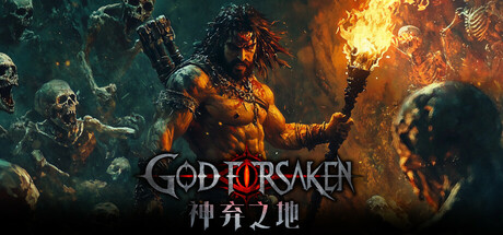 神弃之地/GOD FORSAKEN v1.0.6|动作冒险|容量4.7GB|免安装绿色中文版